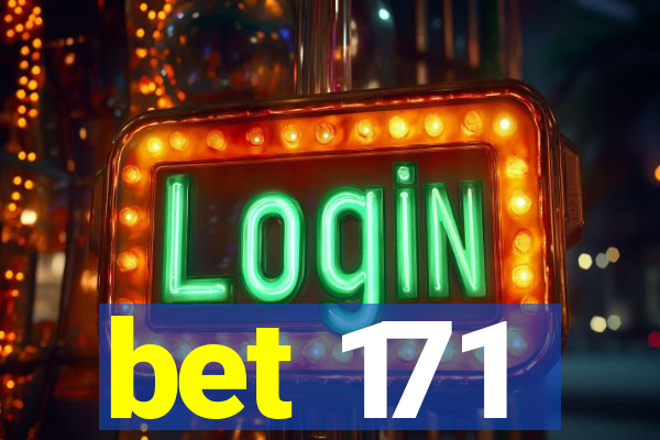 bet 171